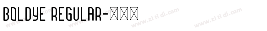 Boldye Regular字体转换